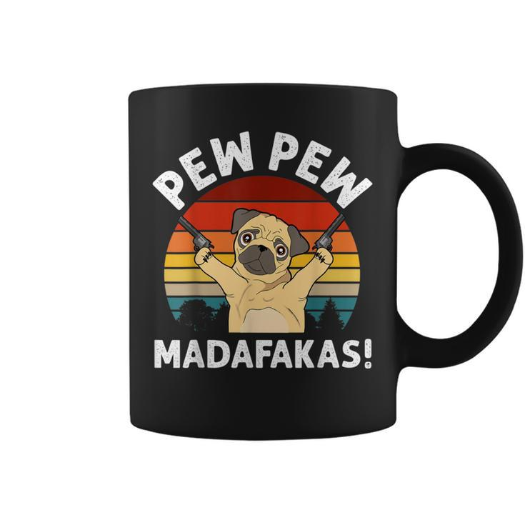 Vintage Retro Pug Pew Pew Madafakas Funny Pug Pew Pew  Coffee Mug