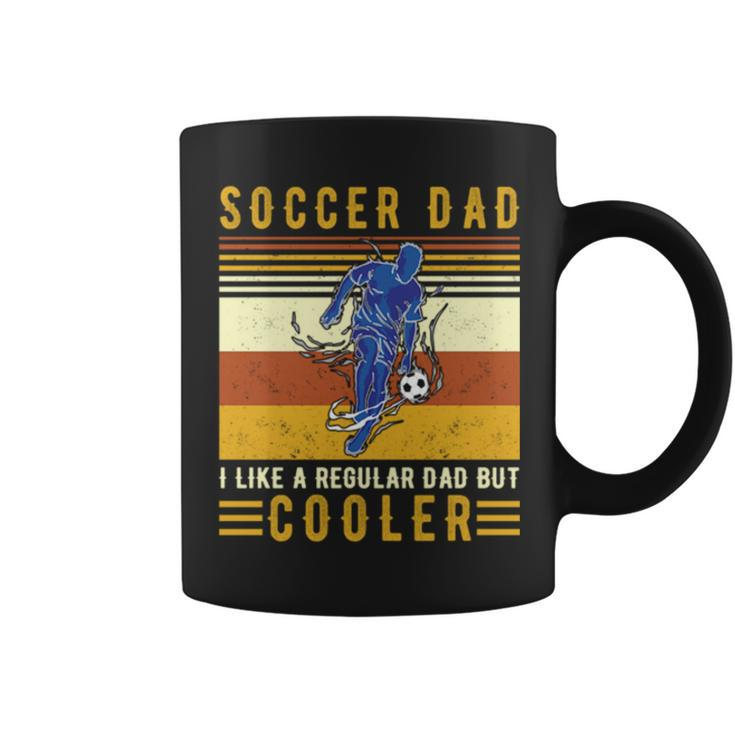 Vintage Soccer Dad I Like A Regular Dad But Cooler Coffee Mug