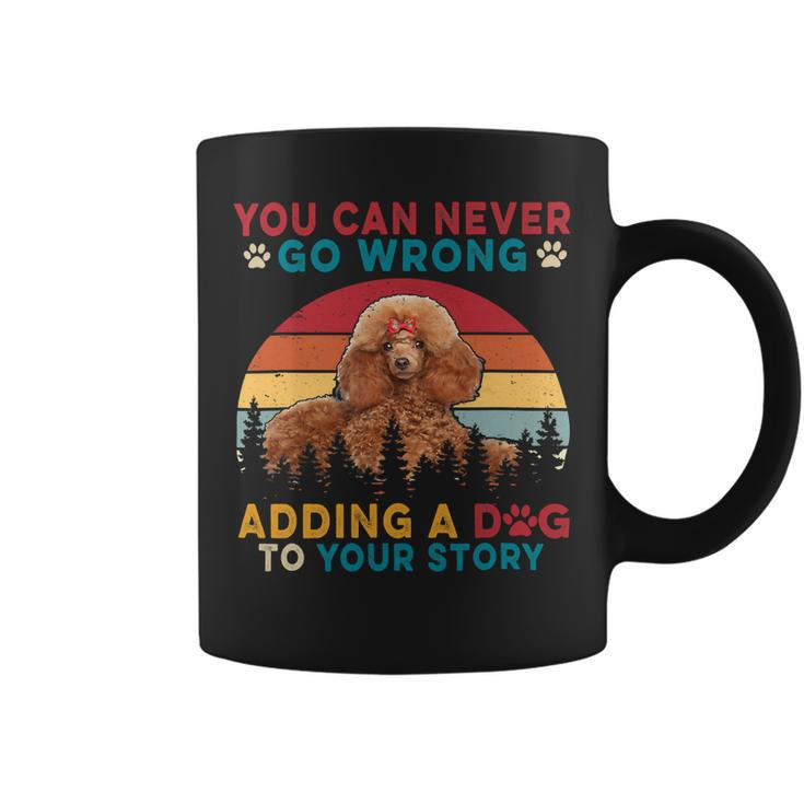Vintage You Can Never Go Wrong Add To Stories A Dog Poodle Coffee Mug