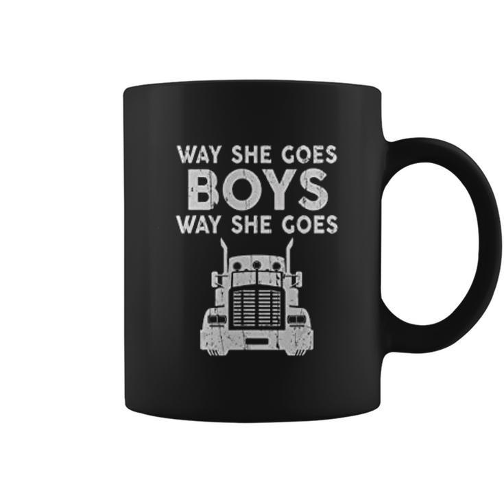 Way She Goes Boys Way She Goes Truck Trucker Coffee Mug