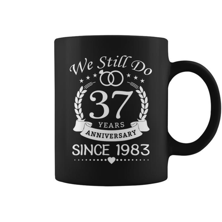 We Still Do 37 Years Since 1983 - 37Th Wedding Anniversary  Coffee Mug