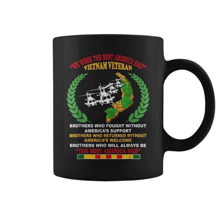 We Were The Best America Had Vietnam Veteran Brothers Who  Coffee Mug