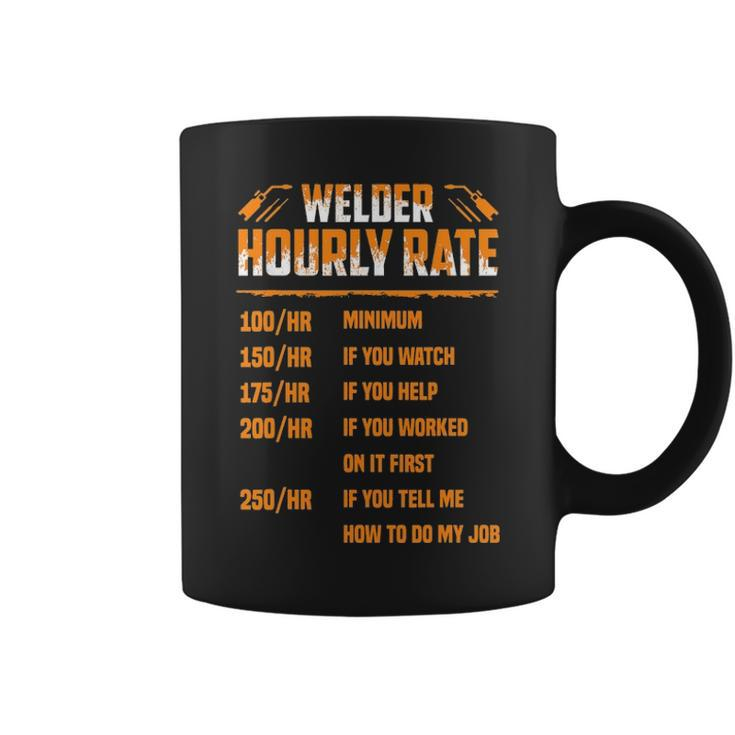Welder Hourly Rate I Am A Welder Coffee Mug
