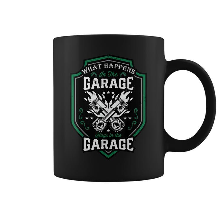 What Happens In The Garage Stays In The Garage Cool Car Guys Coffee Mug