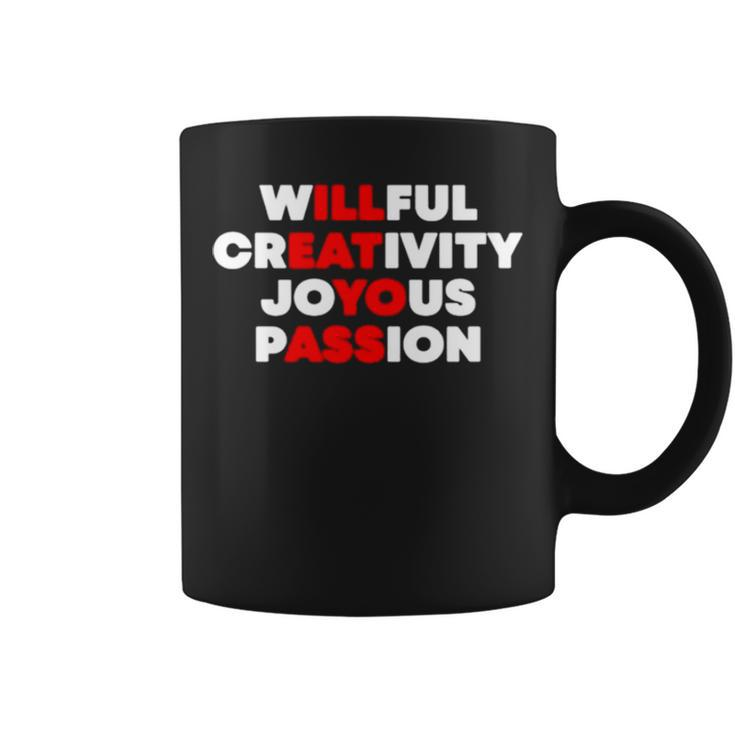 Willful Creativity Joyous Passion V2 Coffee Mug