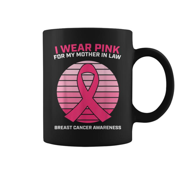 Women Gifts Wear Pink Mother In Law Breast Cancer Awareness T Coffee Mug