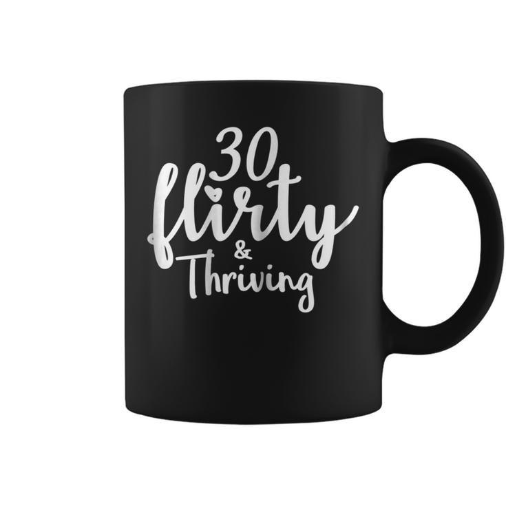 Womens 30 Flirty And Thriving 30Th Birthday Tshirt Born In 1989 V2 Coffee Mug