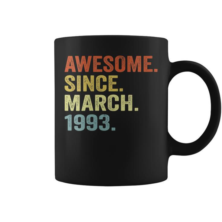 Womens 30Th Birthday Gifts 30 Years Old Awesome Since March 1993  Coffee Mug