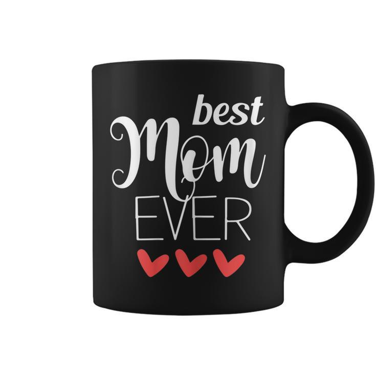 Womens Best Mom Ever - Graphic  For Women Mothers Day Gift Coffee Mug