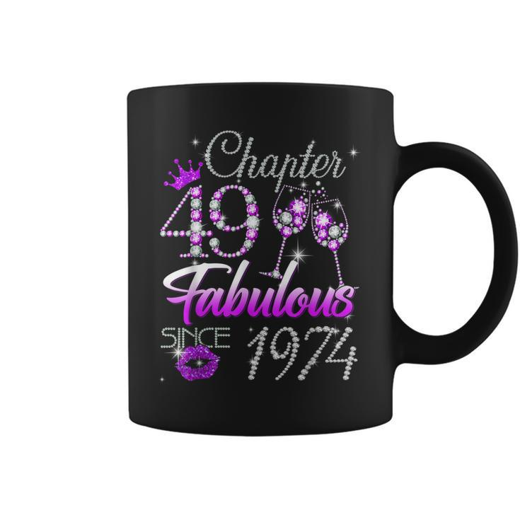 Womens Chapter 49 Fabulous Since 1974 49Th Birthday Queen  Coffee Mug