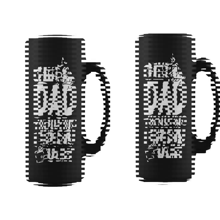 Womens Cheer Dad The Only Thing I Flip Is My Wallet Fathers Day Coffee Mug