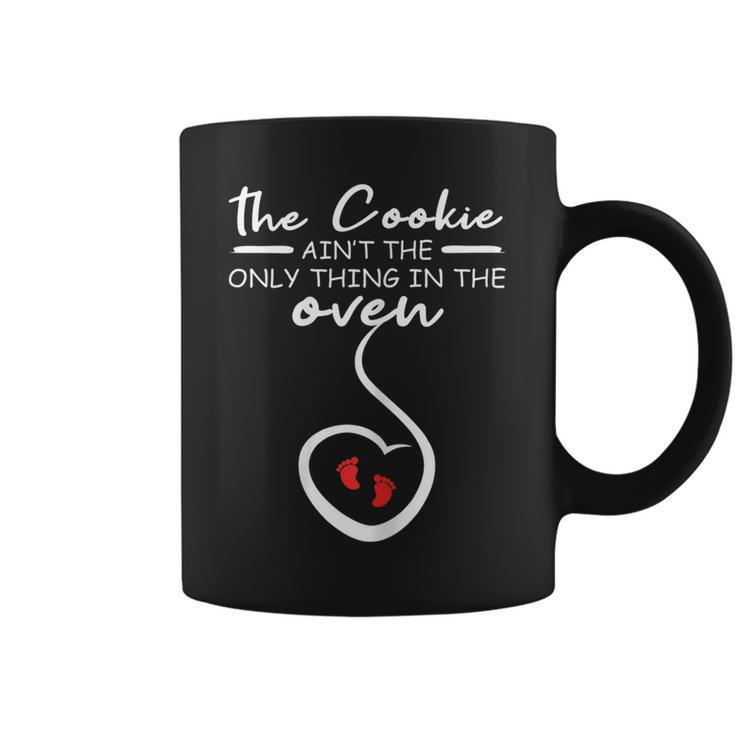 Womens Cookie Aint The Only Thing In The Oven Funny Holiday  Coffee Mug