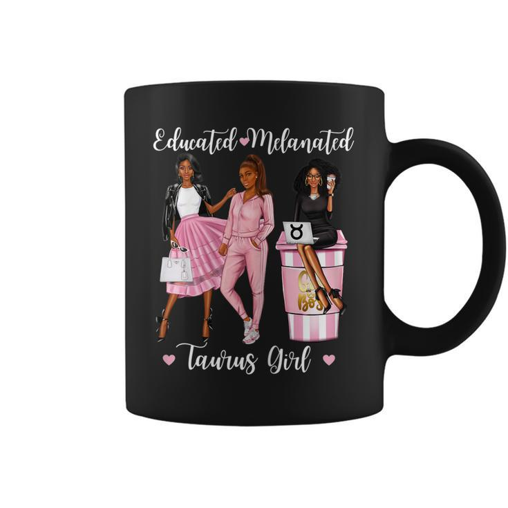 Womens Educated Melanated Taurus Girl Black Womens Brown Skin Girl  Coffee Mug