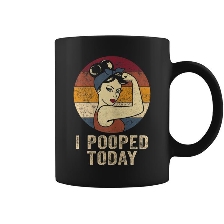 Womens Funny I Pooped Today Retro Rosie Funny Humor I Pooped Coffee Mug
