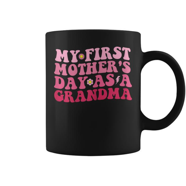 Womens Funny Mothers Day My First Mothers Day As A Grandma  Coffee Mug