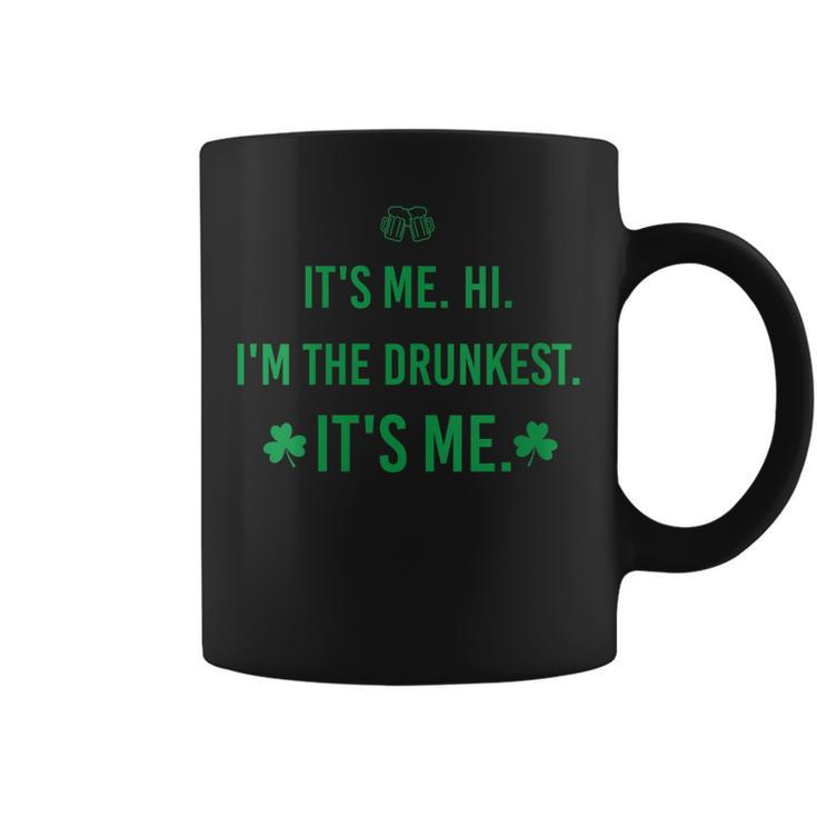 Womens Its Me Hi Im The Drunkest Its Me Humor Patrick Day  Coffee Mug