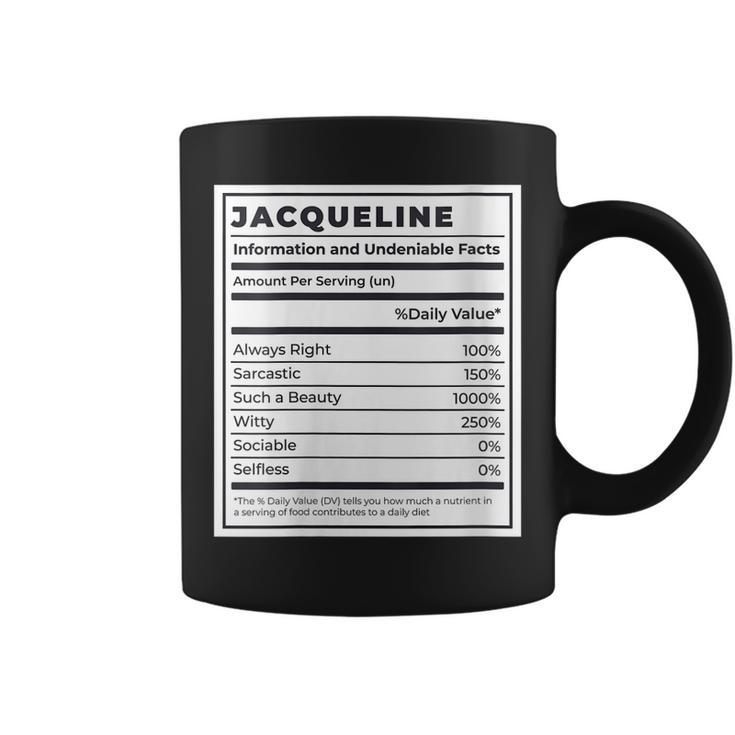 Womens Jacqueline Funny Nutrition Facts Custom Name Mothers Day  Coffee Mug