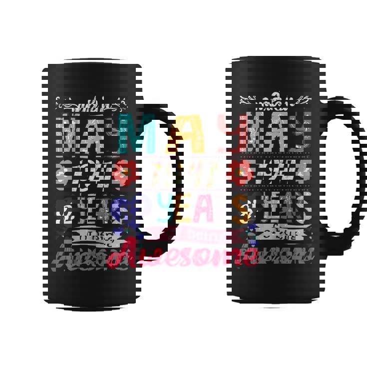 Womens Made In May 1941 82 Years Being Awesome 82Nd Birthday  Coffee Mug
