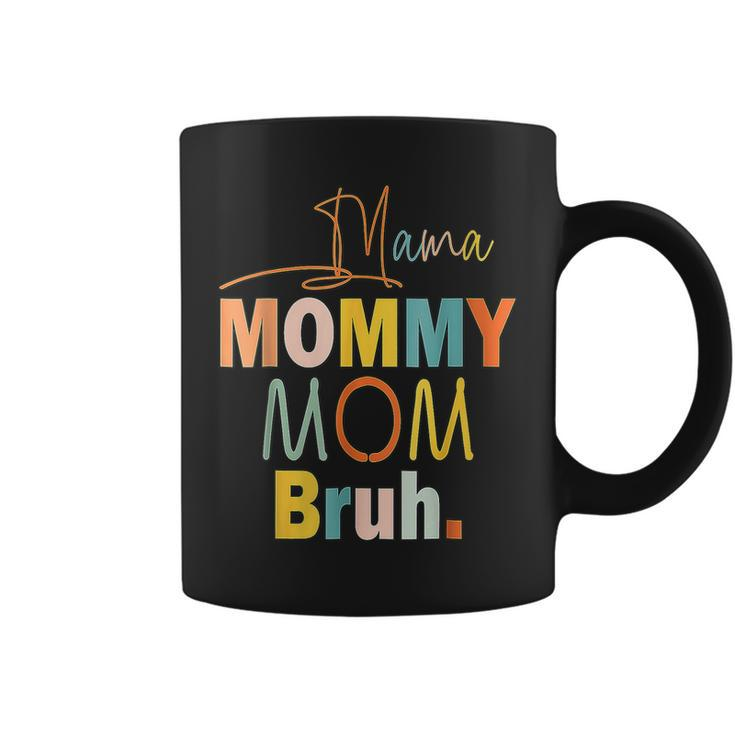 Womens Mama Mommy Mom Bruh Mommy And Me Funny Boy Mom Life  Coffee Mug