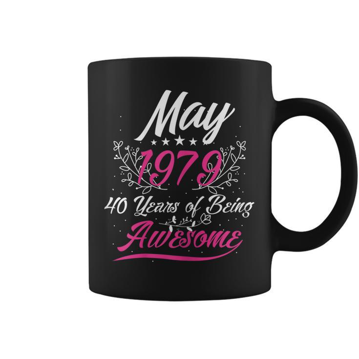 Womens May 1979 40 Years Of Being Awesome 40Th Birthday Gift Coffee Mug