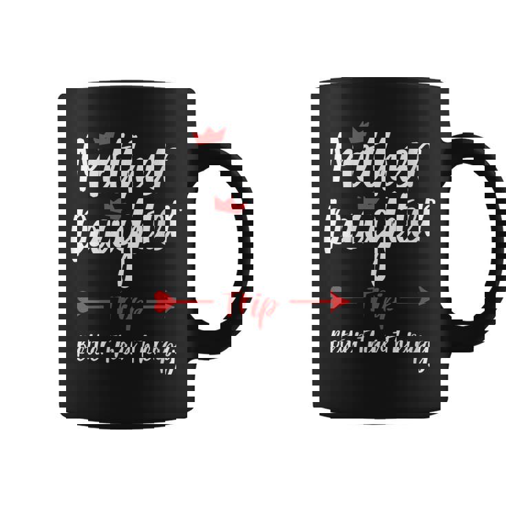 Womens Mother Daughter Trip Weekend Vacation Mom Daughter Travel  Coffee Mug