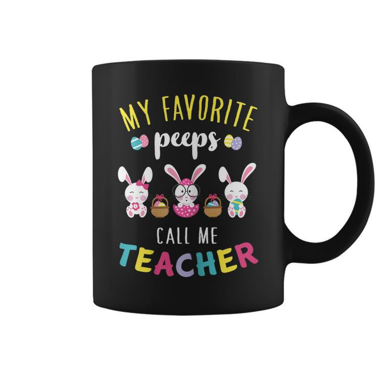 Womens My Favorite Peeps Call Me TeacherShirt Bunny Eggs Holiday Coffee Mug