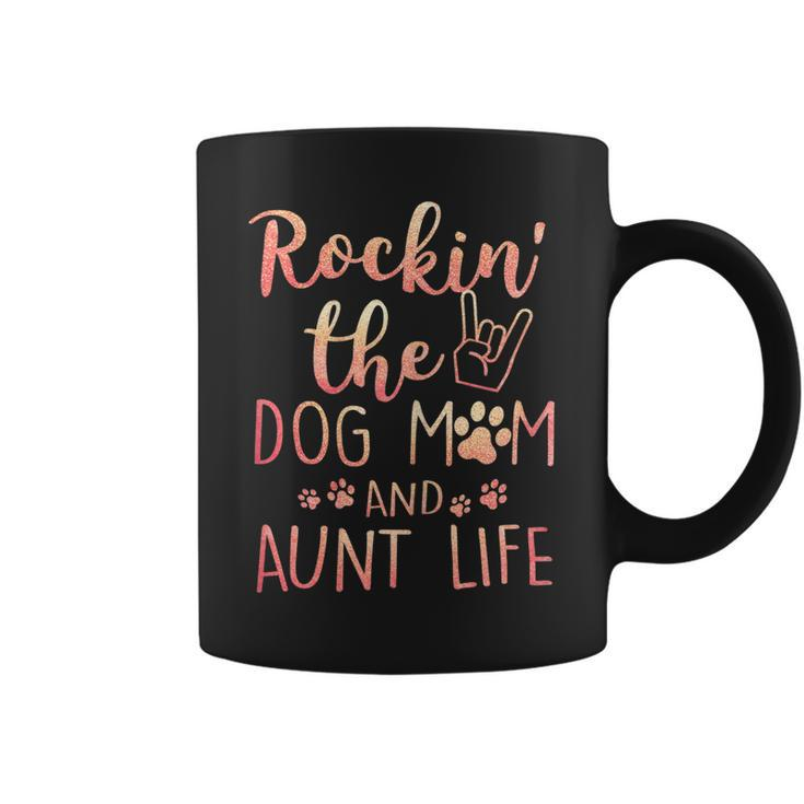 Womens Rockin The Dog Mom And Aunt Life Mothers Day Gift Dog Lover  Coffee Mug