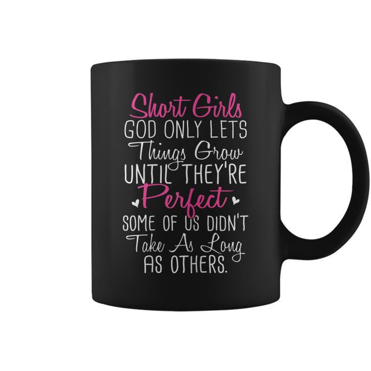 Womens Short Girl God Only Lets Things Grow Until Funny  Coffee Mug