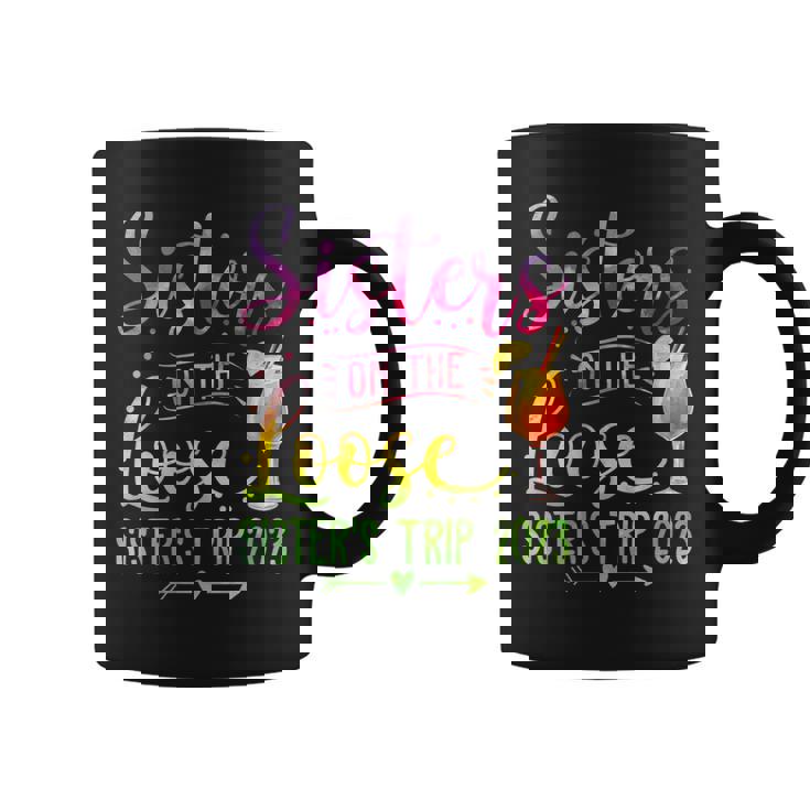 Womens Sisters On The Loose Tie-Dye Sisters Weekend Trip 2023  Coffee Mug