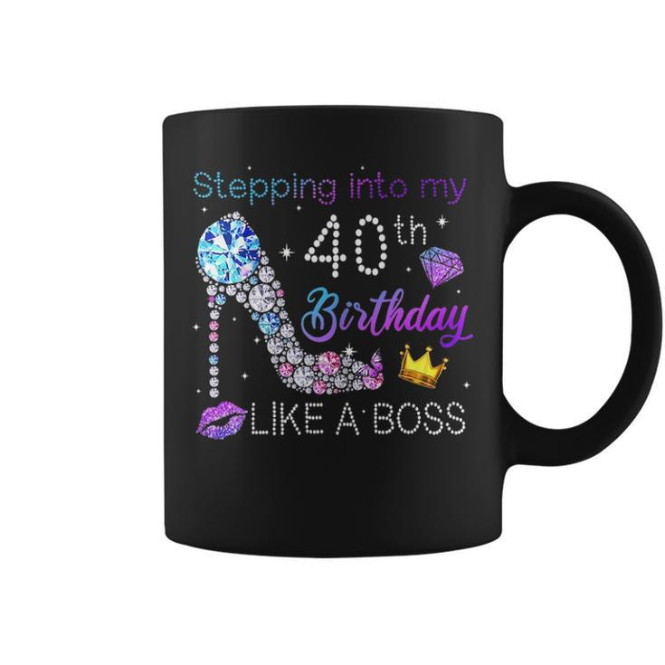 Womens Stepping Into My 40Th Birthday Like A Boss High Heel Coffee Mug