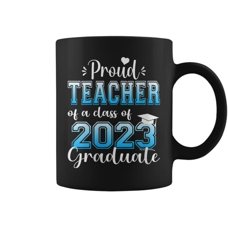 Womens Super Proud Teacher Of 2023 Graduate Awesome Family College  Coffee Mug