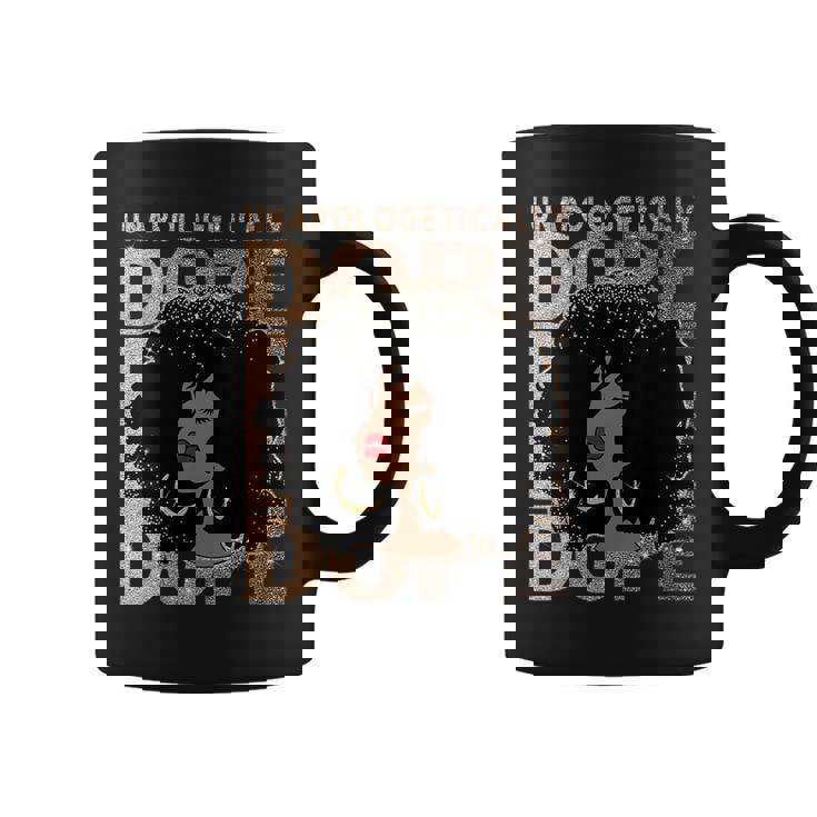 Womens Unapologetically Dope Black Pride Afro Black History Melanin  Coffee Mug