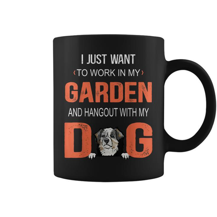 Work In My Garden And Hangout With Dog Australian Shepherd Coffee Mug