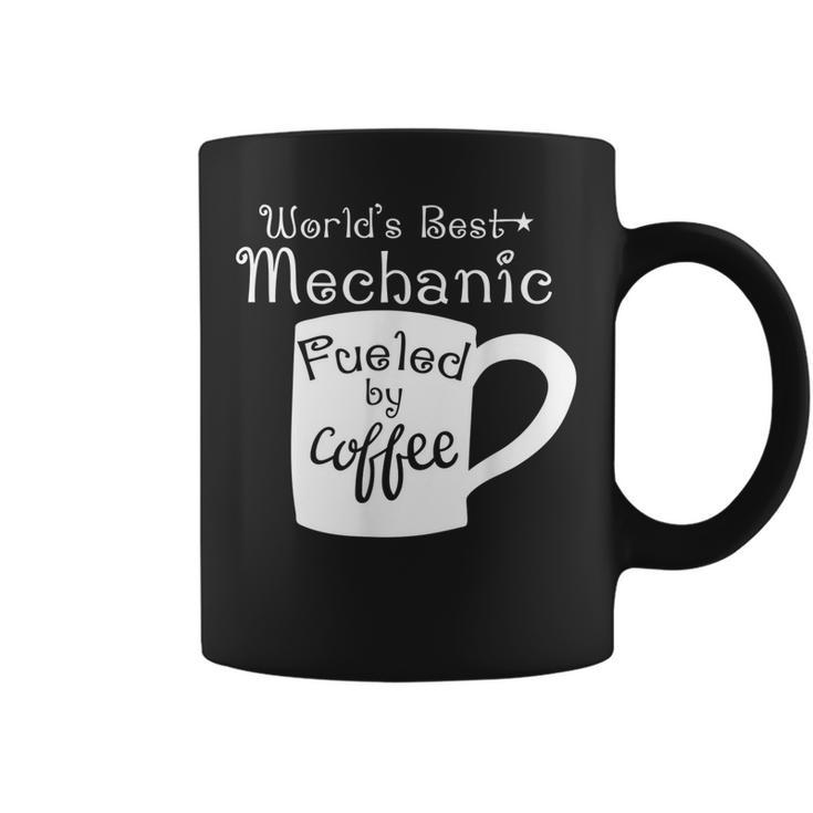 Worlds Best Mechanic Fueled By Coffee Coffee Mug