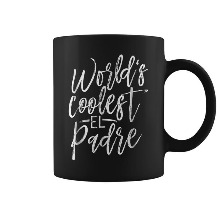 Worlds Coolest El Padre  The Greatest Gift Coffee Mug