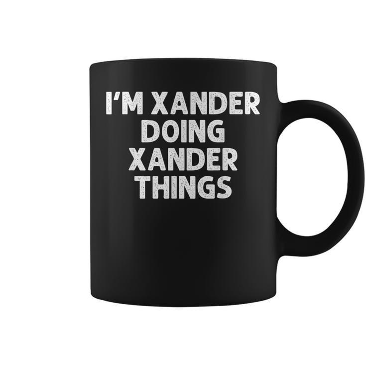 Xander Gift Doing Name Things Funny Personalized Joke Men  Coffee Mug