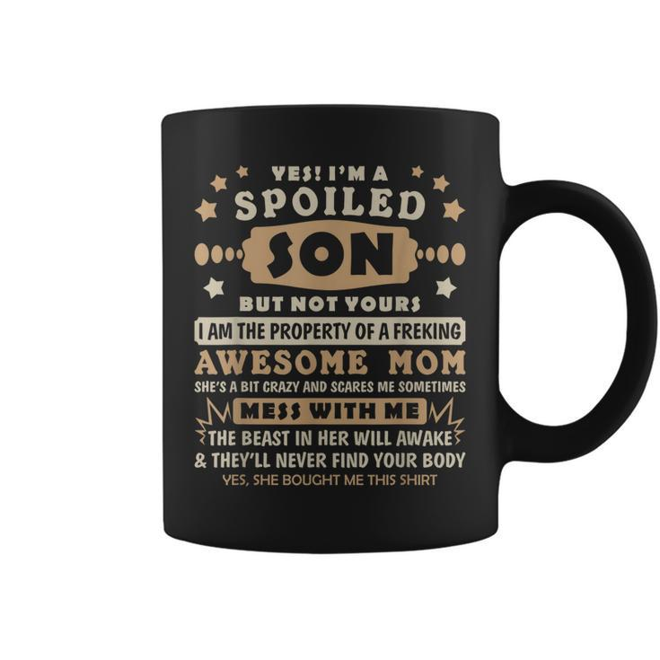 Yes Im Spoiled Son But Not Yours Family Matching For Son  Coffee Mug