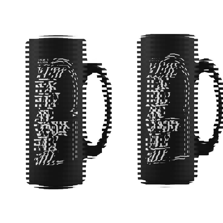 You Are Fearfully And Wonderfully Made Psalm 139  Coffee Mug