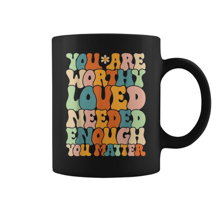 You Are Matter Kindness Be Kind Groovy Mental Health  Coffee Mug