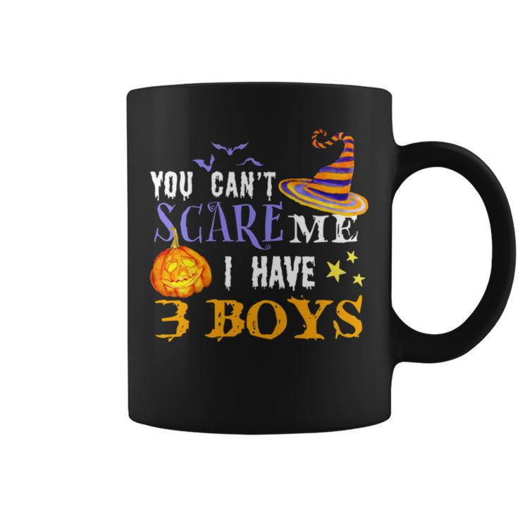 You Can’T Scare Me I Have 3 Boys Halloween Single Dad S Coffee Mug