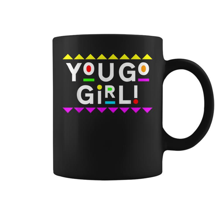 You Go Girl Design 90S Style  Coffee Mug