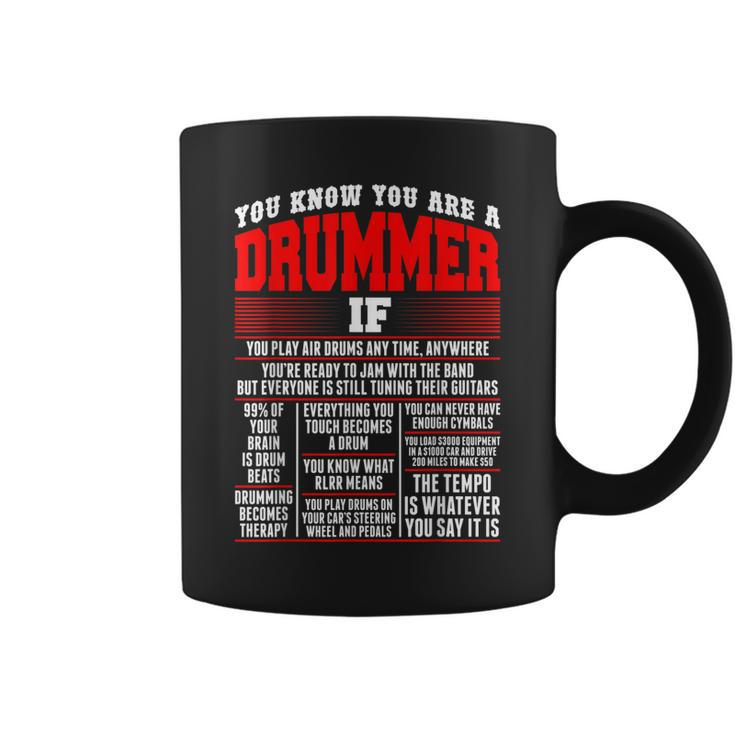 You Know You Are Drummer If You Play Air Drum Anytime  Coffee Mug
