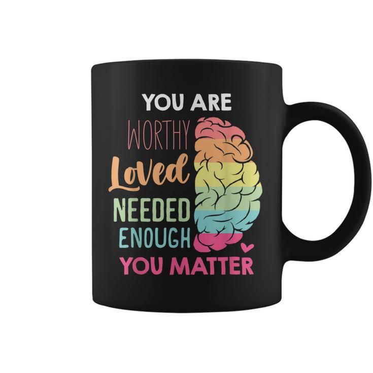 You Matter Kindness Be Kind Mental Health Awareness  Coffee Mug