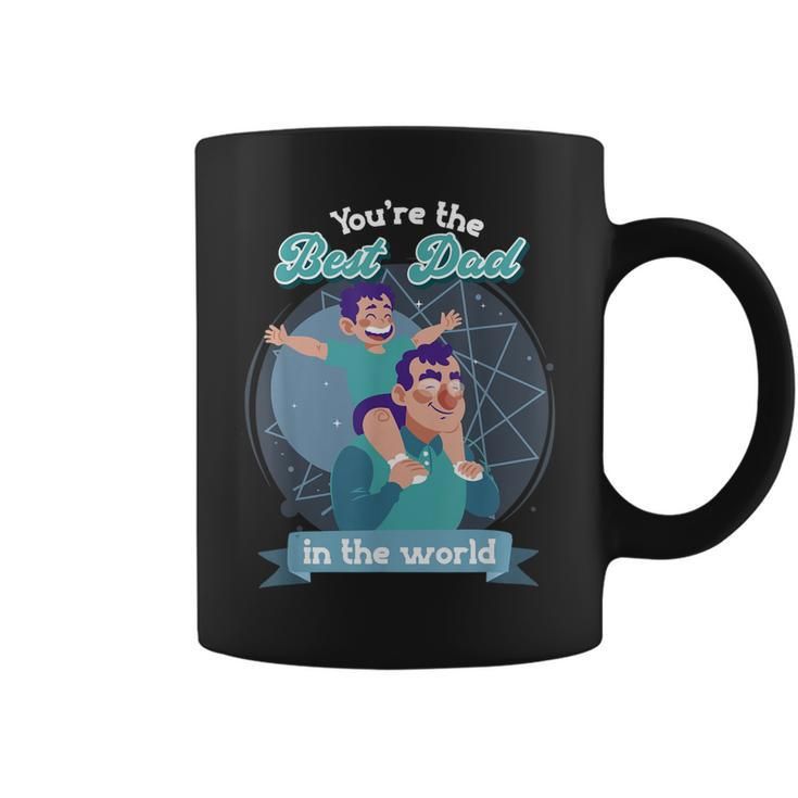 Youre The Best Dad In The World Fathers Day Coffee Mug