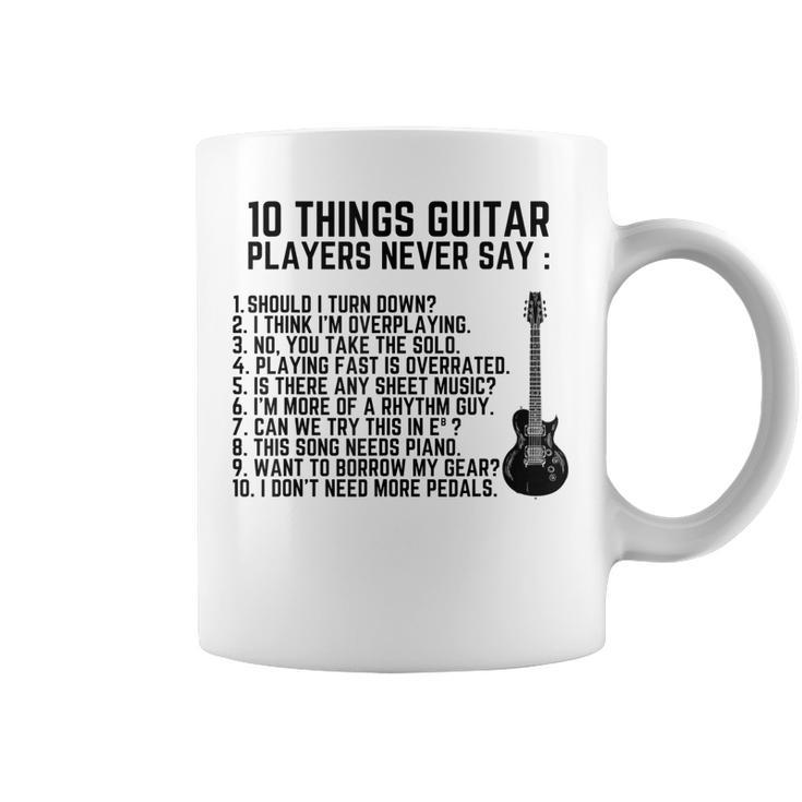 10 Things Guitar Players Never Say Funny Electric Guitar  Coffee Mug