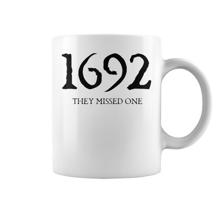 1692 They Missed One  Coffee Mug