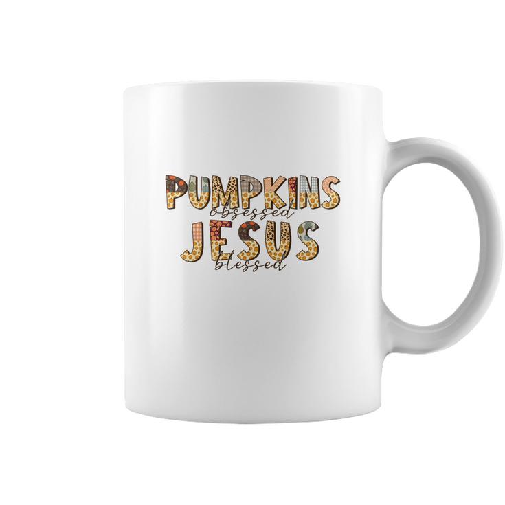 Fall Pumpkin Obsessed And Jesus Blessed Christian Autumn Gifts Coffee Mug