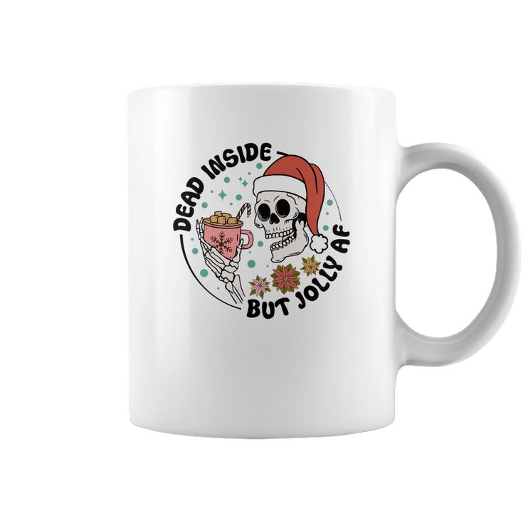 Christmas Skeleton Dead Inside But Jolly Holiday Coffee Mug