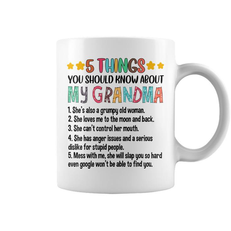 5 Things You Should Know About My Grandma Grumpy Old Woman  Coffee Mug