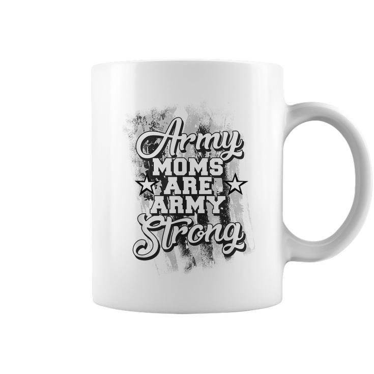 Army Moms Are Army So Strong Red Friday Gift Military Mom Coffee Mug